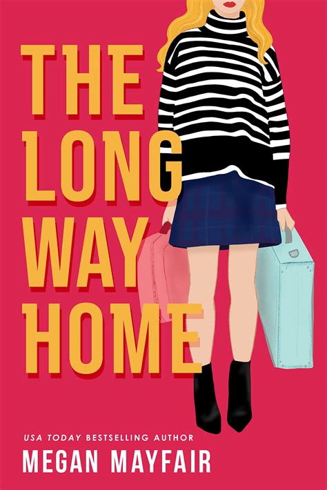 The Long Way Home To You