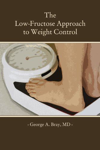 The Low-Fructose Approach to Weight Control