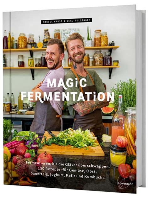 The Magic of Fermentation