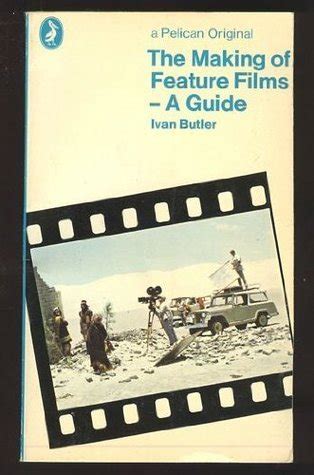 The Making of Feature Films: A Guide