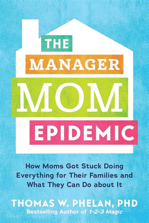 The Manager Mom Epidemic
