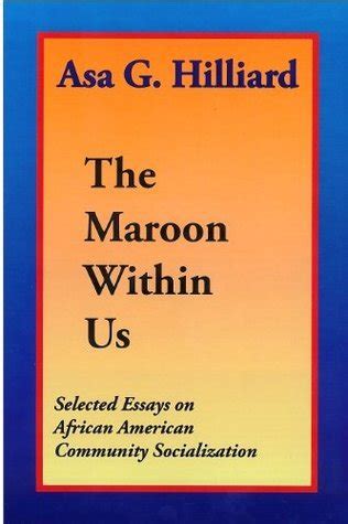 The Maroon Within Us