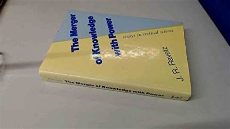 The Merger of Knowledge with Power