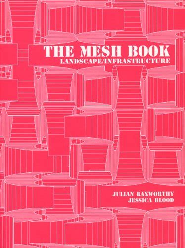 The Mesh Book: Landscape/Infrastructure