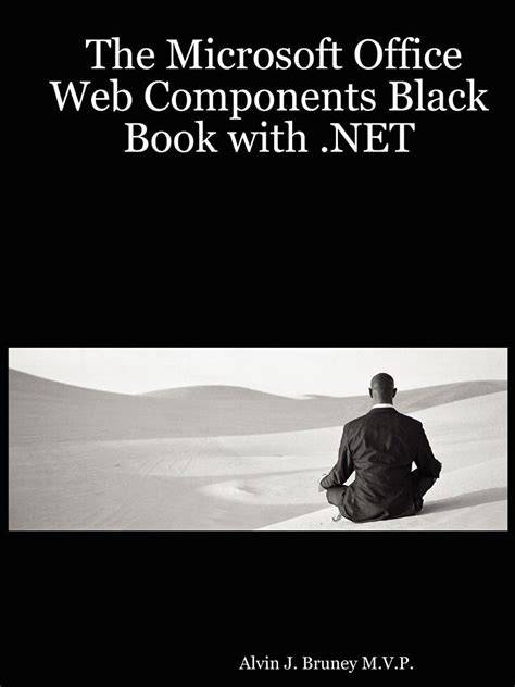 The Microsoft Office Web Components Black Book With .net