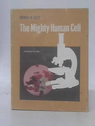 The Mighty Human Cell
