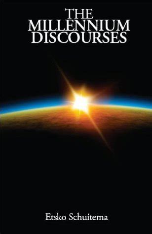 The Millenium Discourses