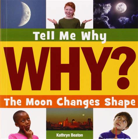 The Moon Changes Shape (Tell Me Why Library)