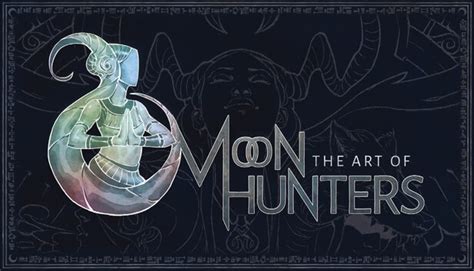 The Moon Hunters