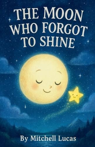 The Moon That Forgot To Shine