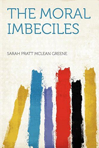 The Moral Imbeciles