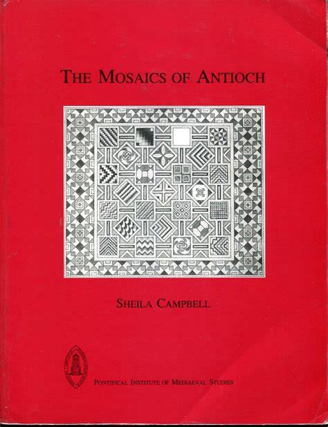 The Mosaics of Antioch.