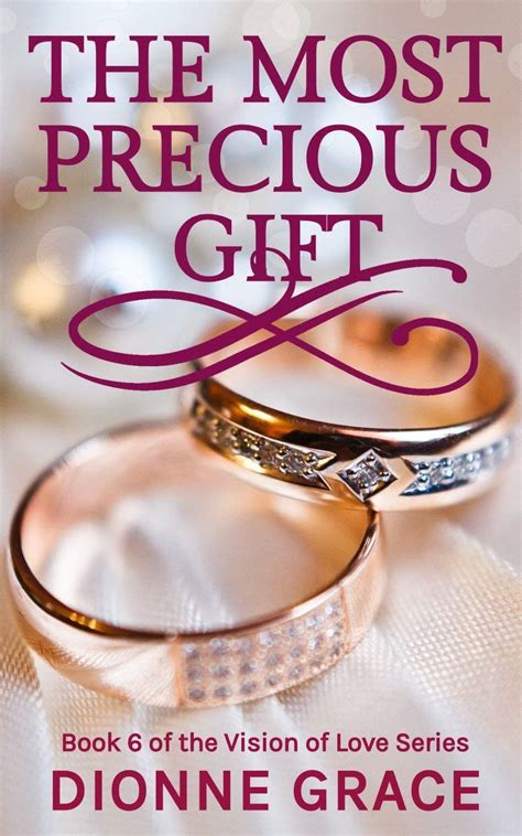 The Most Precious Gift