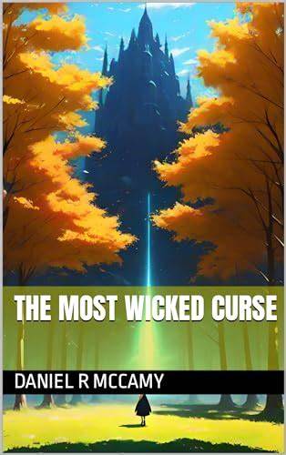 The Most Wicked Curse