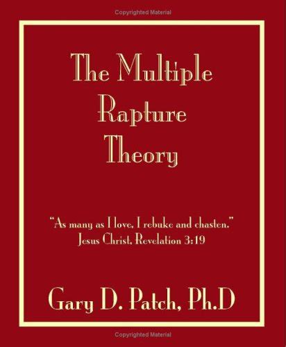 The Multiple Rapture Theory