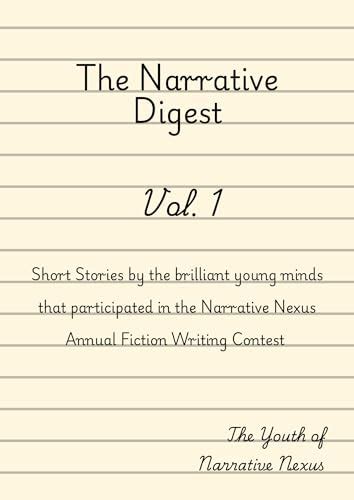 The Narrative Digest: Vol. 1