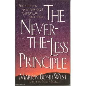 The Never-The-Less Principle