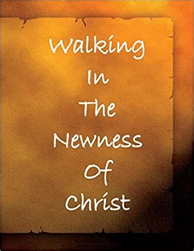 The Newness in Christ