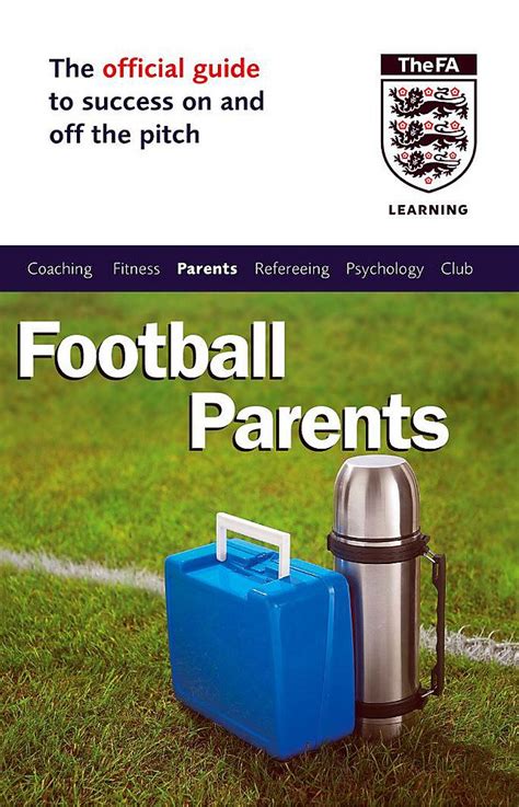 The Official Fa Guide for Football Parents