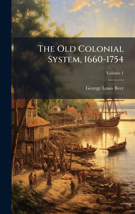 The Old Colonial System Volume