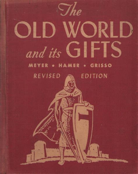 The Old World and Its Gifts