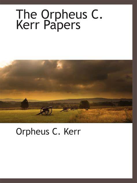 The Orpheus C. Kerr Papers