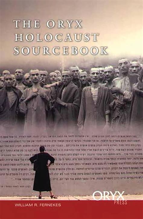 The Oryx Holocaust Sourcebook
