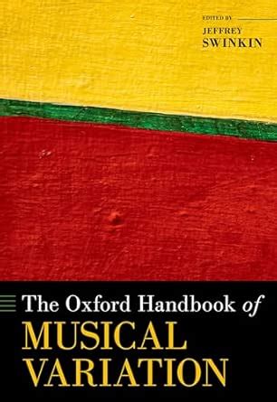 The Oxford Handbook of Musical Variation