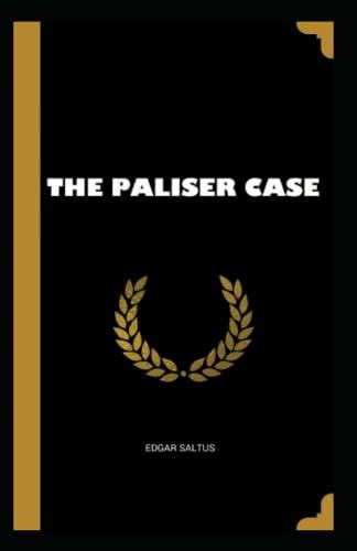 The Paliser Case