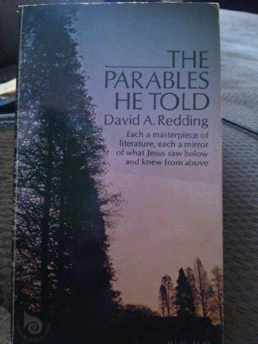 The Parables He Told