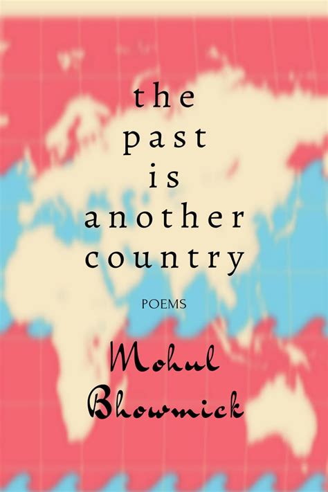 The Past Is Another Country
