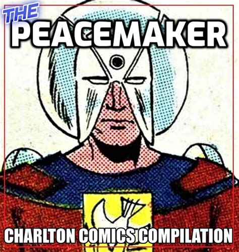 The Peacemaker: Charlton Comics Compilation
