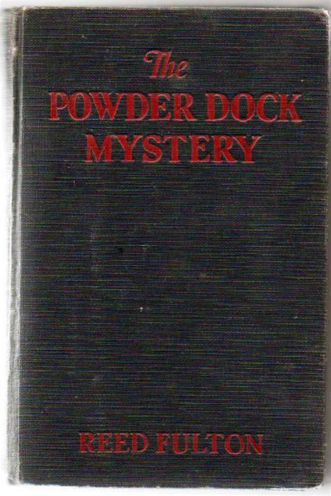 The Powder Dock Mystery