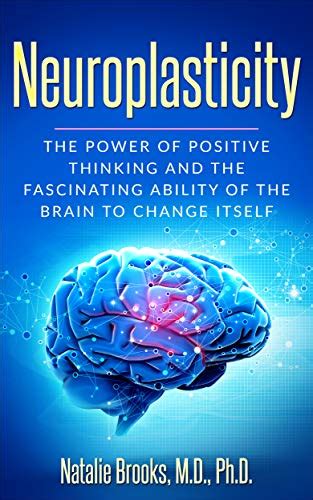 The Power of Neuroplasticity