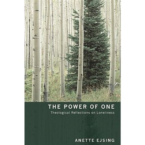 The Power of One: Theological Reflections on Loneliness