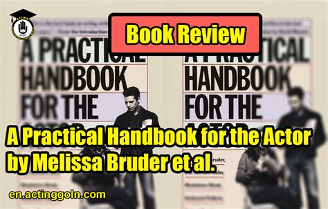 The Practical Actor: 21 tips and more