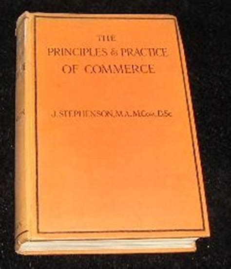 The Principles And Practice of Commerce
