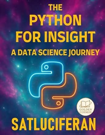 The Python For Insight: A Data Science Journey
