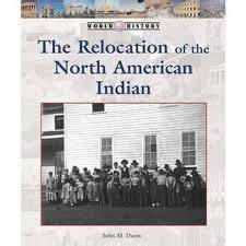 The Relocation of the North American Indian