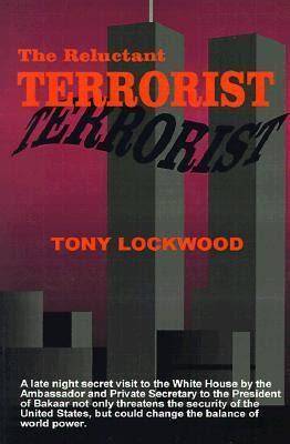 The Reluctant Terrorist