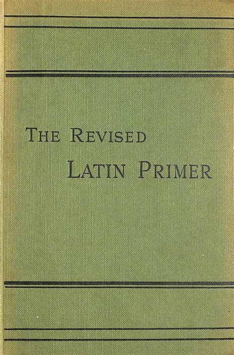 The Revised Latin Primer