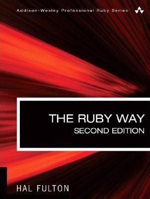 The Ruby Way (Addison-Wesley Professional Ruby Series)