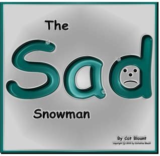 The Sad Snowman