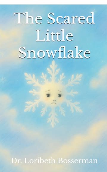 The Scared Little Snowflake
