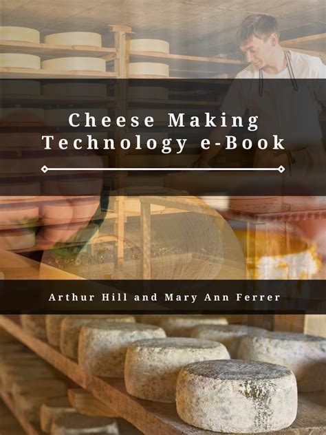 The Science and Practice of Cheese-Making