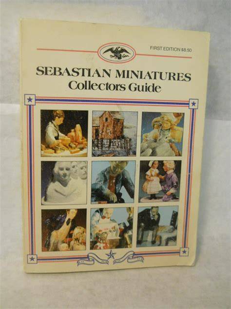 The Sebastian miniatures collectors guide