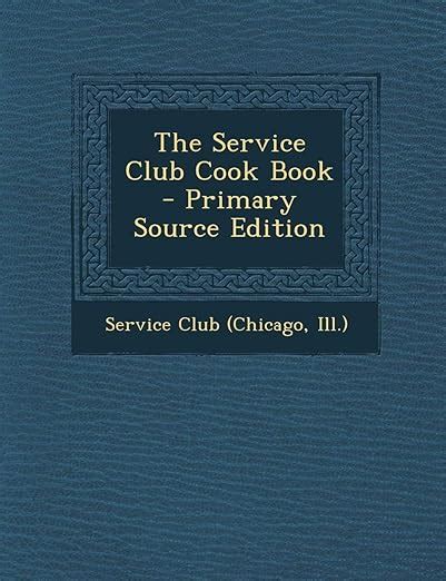The Service Club Cook Book