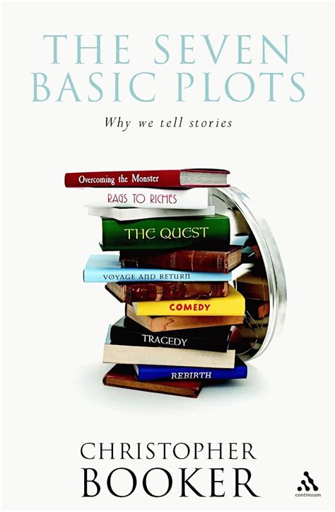 The Seven Basic Plots: Why We Tell Stories