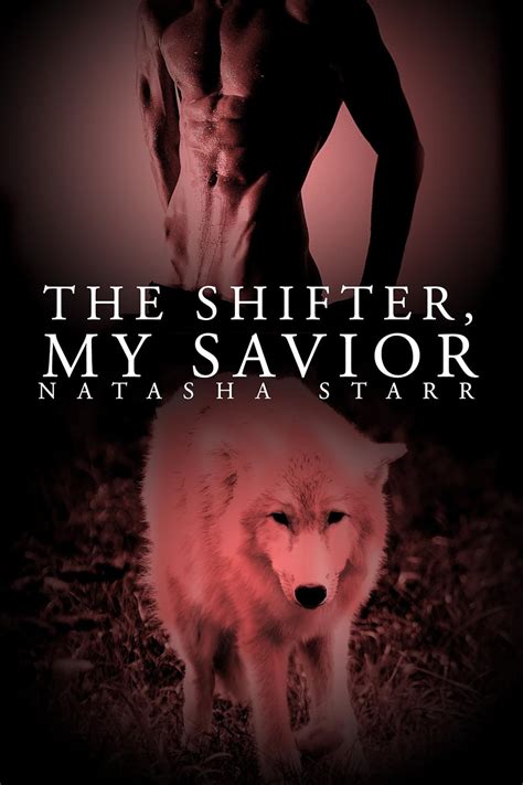 The Shifter, My Savior