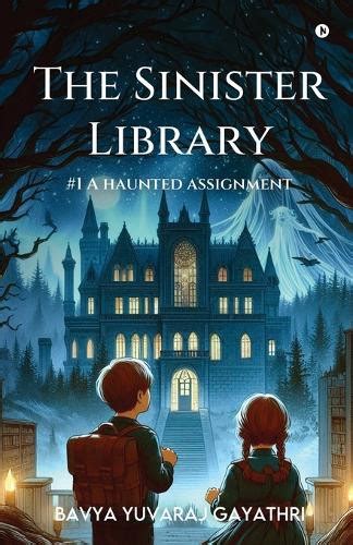 The Sinister Library: A Haunted Assignment